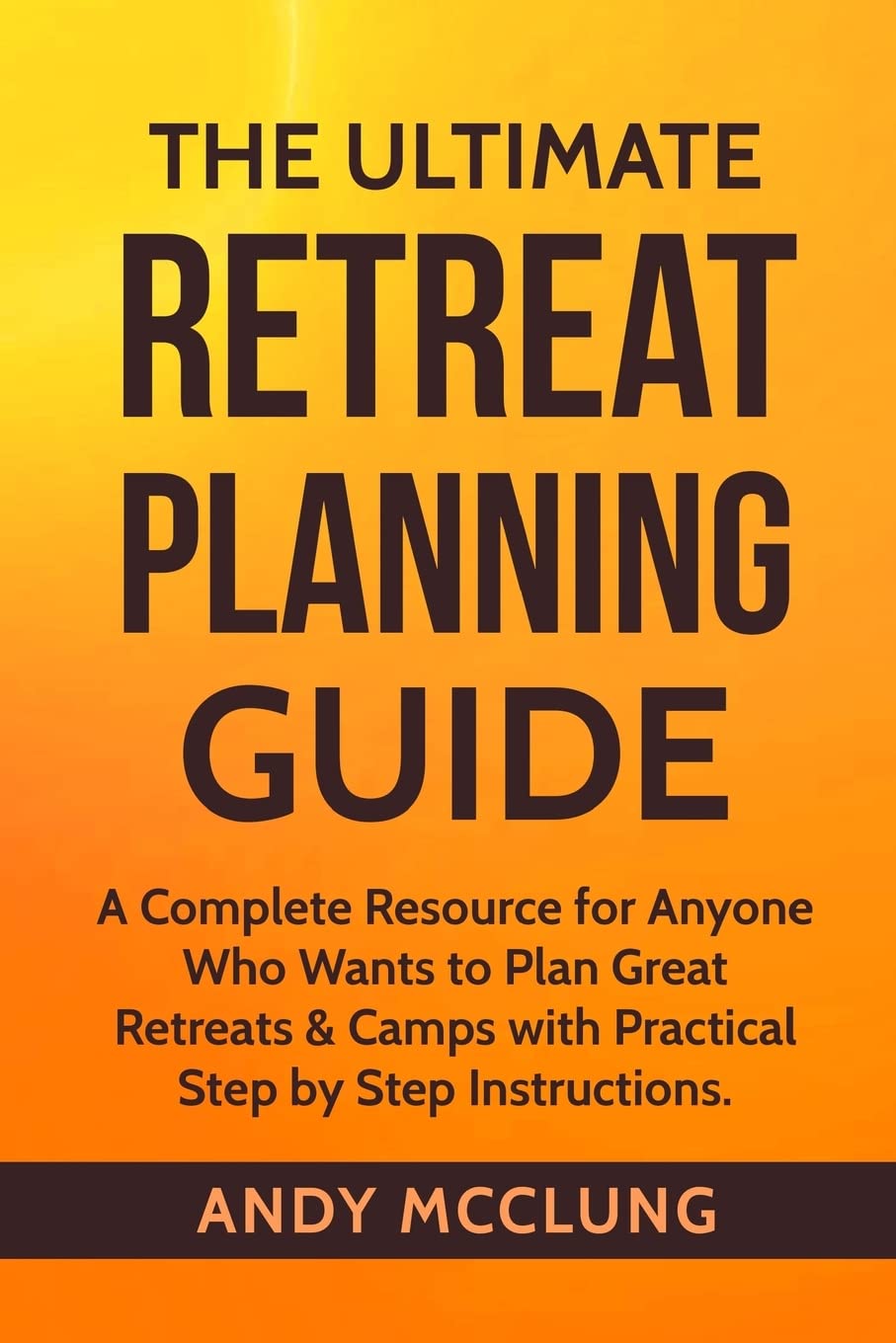 The Ultimate Retreat Planning Guide